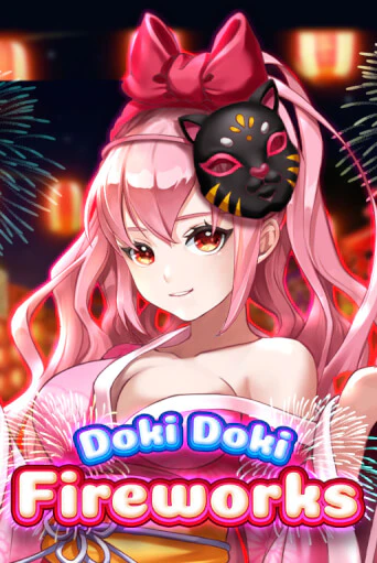 Doki Doki Fireworks бесплатно играть онлайн на сайте Гранд Казино Онлайн